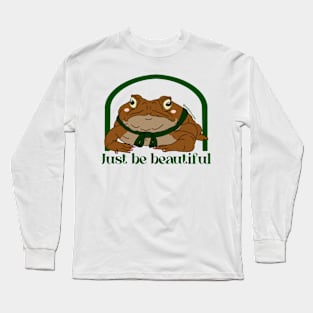 Just Be Beautiful Long Sleeve T-Shirt